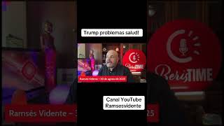 Trump problemas salud!