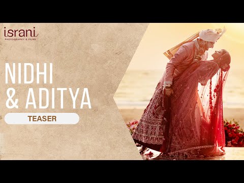 Nidhi & Aditya | Wedding Teaser | By Israni Photography & Films