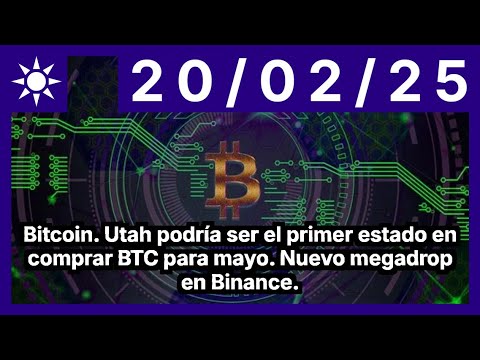 Bitcoin. Utah podría ser el primer estado en comprar BTC para mayo. Nuevo megadrop en Binance.