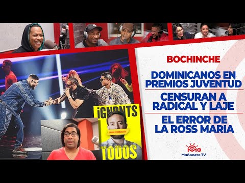 El Bochinche - Dominicanos en Premios Juventud - Censuran a Radical y Agustin Laje