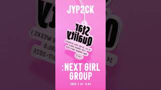 💙2025 JYP2ck : Next Girl Group