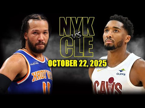 Cleveland Cavaliers vs New York Knicks Full Game Highlights - October 22, 2025 | NBA Season