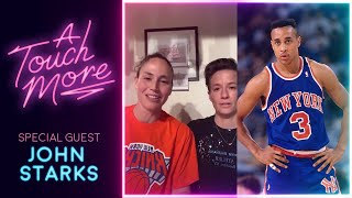 John Starks joins ep. 10 on A Touch More