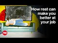 The Importance of Rest and Downtime