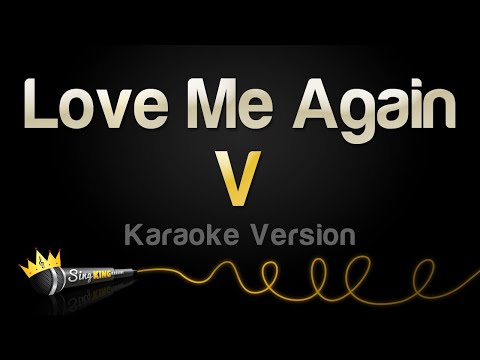 V – Love Me Again (Karaoke Version)