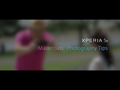 Xperia 5 II - photography tips masterclass