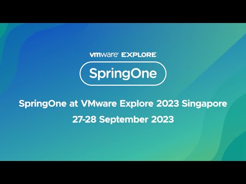 SpringOne at VMware Explore 2023 Singapore