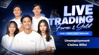 Unemployment Claims Rilis! | LIVE TRADING FOREX & GOLD