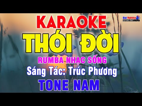 Thói Đời (ST Trúc Phương) Karaoke Tone Nam Rumba Nhạc Sống || Karaoke Đại Nghiệp