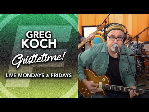 Gristletime! Greg Koch from the Orange Room