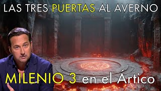 Las Tres Puertas al Averno  -   Milenio 3 en el Ártico