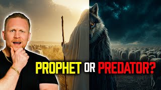 Are You Following A Prophet Or A Predator?