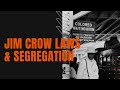 Jim Crow Laws and Civil Rights