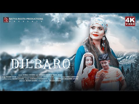 Kashmiri Song - Dilbaro | Official Video | Sonali Dogra | Bismah Meer | Akash Dogra | Akash Sage