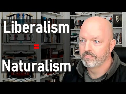 Christianity & Liberalism 002 - Liberalism = Naturalism