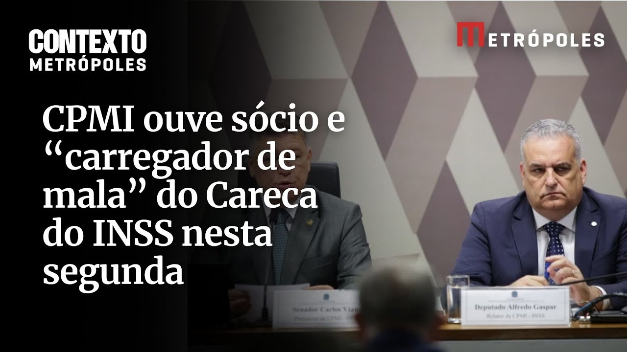 CPMI ouve sócio e carregador de mala do Careca do INSS nesta segunda