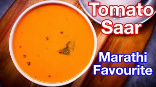 Tomato Saar Recipe | 2 in 1 Rasam & Soup Tomato Chaaru | Maharashtrian Special Rasam