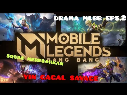 Drama MLBB eps.2|| yin gagal savage gara-gara vexana🗿