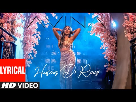 Husan Di Rani (Video Song) With Lyrics | Avina Shah | Latest Punjabi Songs