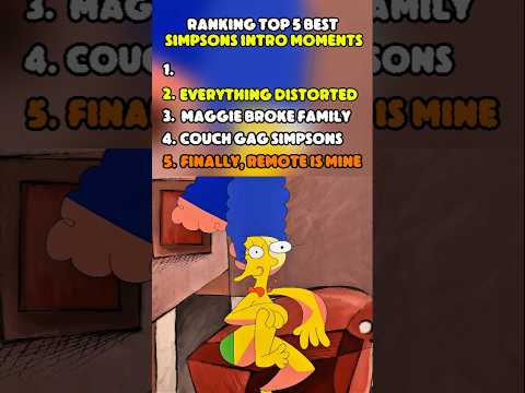 Ranking Top 5 Best Simpsons Intro Moments #simpsons