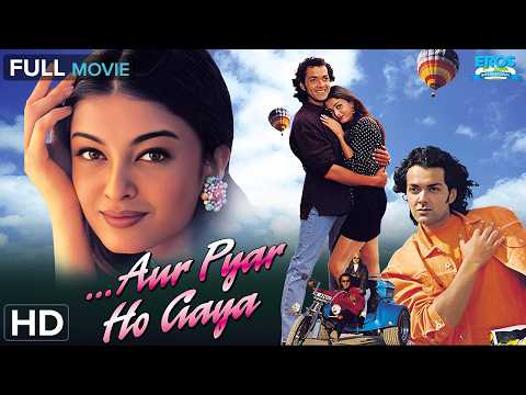 Aur Pyaar Ho Gaya (और प्यार हो गया) - Full Movie HD | Bobby Deol & Aishwarya Rai | 90s Romantic Hit