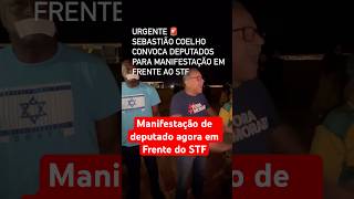 Manifestação de deputado agora no STF