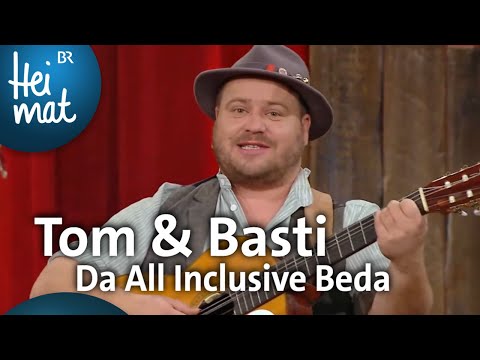 Tom & Basti: Da All Inclusive Beda | Brettl-Spitzen | BR Heimat - die beste Volksmusik