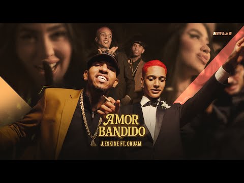 J. ESKINE & ORUAM - AMOR BANDIDO (CLIPE OFICIAL) 💔❤️🔥