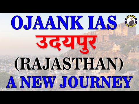 OJAANK IAS – ( Udaipur Rajasthan ) A New Journey