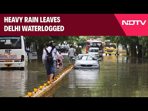 Heavy Rain In Delhi Today | Heavy Rain Leaves Delhi Waterlogged, Roads Jammed Across Delhi