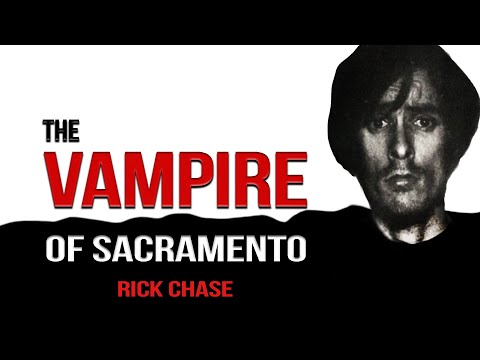 Serial Killer Documentary: Rick Chase (The Vampire of Sacramento)