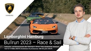 LAMBORGHINI BULLRUN | RACE & SAIL | WARNEMÜNDE | LAMBORGHINI HAMBURG
