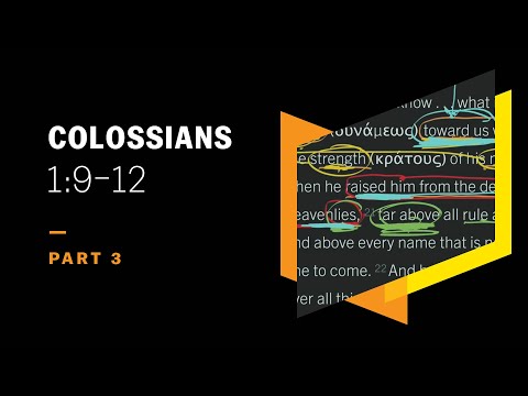 God’s Will of Decree and Decree of Command: Colossians 1:9–12, Part 3