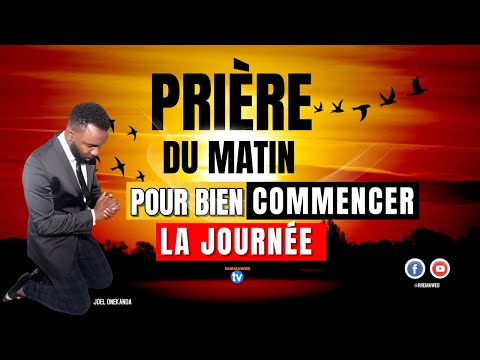 La prière du matin pour bien commencer la journée | Rhemaweb