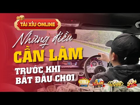 Tài Xỉu Online | Những điều cần làm trước khi bắt đầu chơi tài xỉu - Bí quyết chơi tài xỉu mới nhất