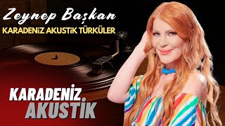 Zeynep Başkan | Uzun Liste | Karadeniz Akustik Tüm Performansları