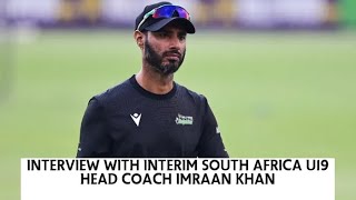 Interview with SAU19 Interim Head Coach Imraan Khan