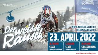 Der Weisse Rausch 2022 - St. Anton am Arlberg