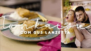 TONKATSU KARE feat. Gus Lanzetta | Receitas Orientais
