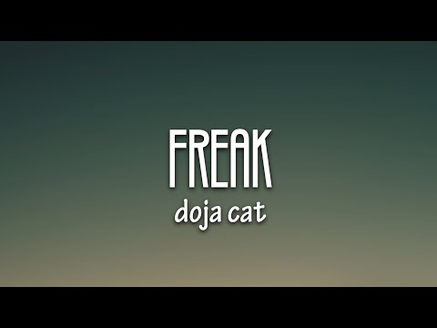 Doja Cat - Freak (Lyrics) | "freak like me, you want a good girl that does bad things to you”