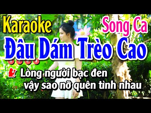 Karaoke Đâu Dám Trèo Cao | Nhạc Sống Song Ca | Huỳnh Anh