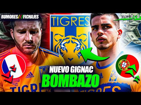 ¡BOMBAZO EUROPEO! TIGRES YA TIENE NUEVO GIGNAC | RUMORES y FICHAJES - LIGA MX 2025