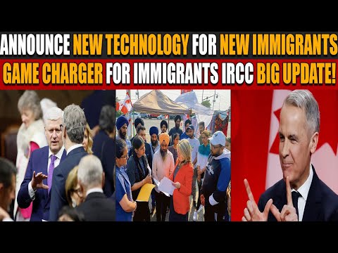 Canada Announce New Technology for New Immigrants | Game Charger for Immigrants | IRCC Big Update!