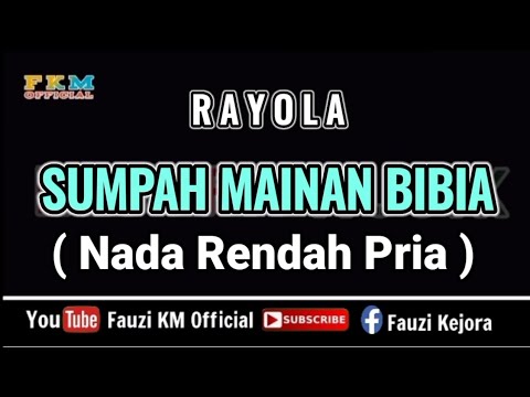 Rayola - SUMPAH MAINAN BIBIA ( Karaoke ) Nada Rendah Pria