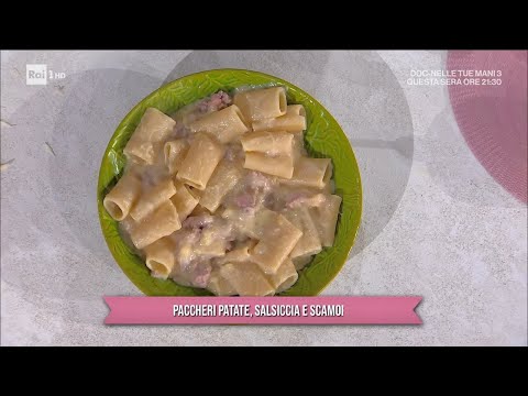 Paccheri patate, salsiccia e scamorza - È sempre mezzogiorno - 29/02/2024