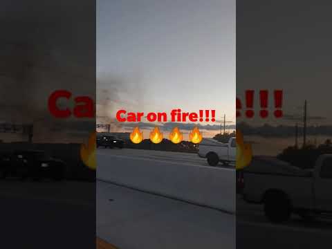 The car is on fire!