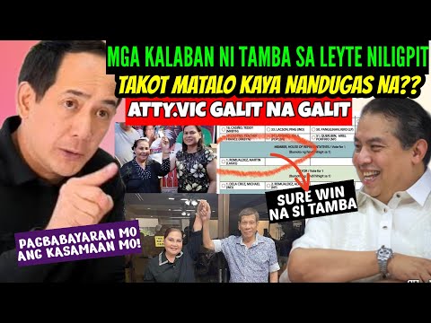 DISGRASYA MGA KALABAN ni TAMBA sa LEYTE BINURA LAHAT sa BALOTA/ATTY. VIC RODRIGUEZ GALIT na GALIT