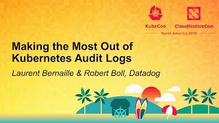 Making the Most Out of Kubernetes Audit Logs