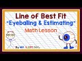 Understanding Lines of Best Fit