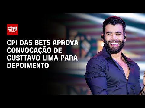 ​CPI das Bets aprova convocação de Gusttavo Lima para depoimento | BASTIDORES CNN